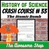 The Atomic Bomb: Crash Course History of Science #33 Video