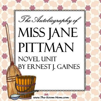 Preview of The Autobiography of Miss Jane Pittman Novel Study Unit