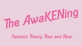 The AwaKENing: Kate Chopin, Barbie, and Feminist Theory