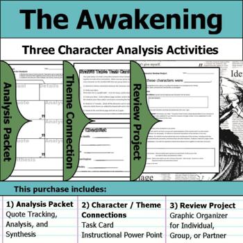 The Awakening by - Character Analysis Packet, Theme, & Project