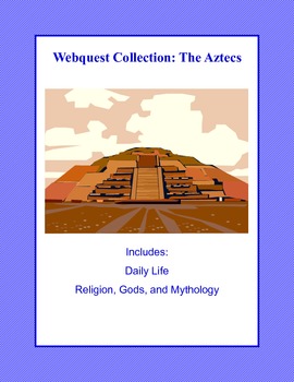 Preview of The Aztec Empire Webquest - Ancient Civilizations