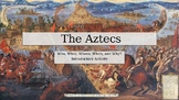 The Aztecs. Introductory and Close Read Activity