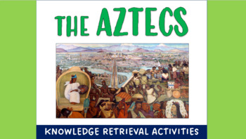 Preview of The Aztecs - KS2 Knowledge Retrieval Activities Pack!
