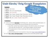 The BEST Unit Circle & Sine/Cosine/Tangent Graph Templates