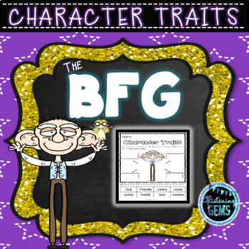 Preview of The BFG Character Trait Activities | The BFG Novel Study