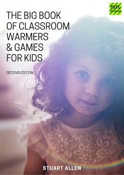 Preview of The BIG Book of Classroom Warmers and Games for Kids