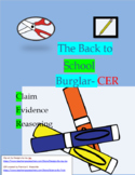 The Back to School Burglar - CER (Claim, Evidence, and Reasoning)