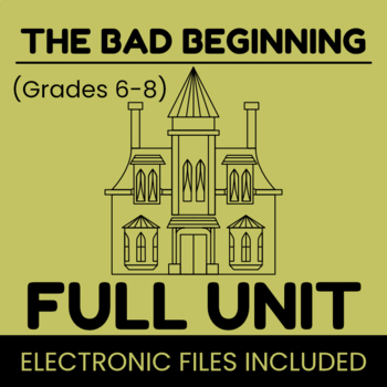 Preview of The Bad Beginning FULL UNIT: questions, activities, vocab, & more + ANSWERS