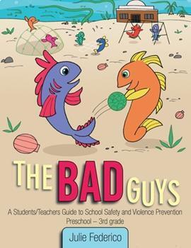 Preview of The Bad Guys:  School Violence Prevention, Lockdowns