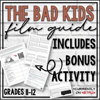 Preview of The Bad Kids (Documentary on Netflix) Film Guide and Activities plus DIGITAL