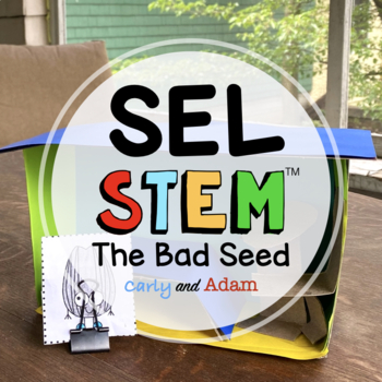 Preview of The Bad Seed Self Awareness SEL Activity and Read Aloud STEM Challenge