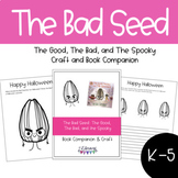 The Bad Seed: The Good, The Bad, and the Spooky Craft & Bo