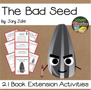 Preview of The Bad Seed by Jory John 21 Book Extension Activities NO PREP