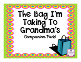 The Bag I'm Taking To Grandma's Companion