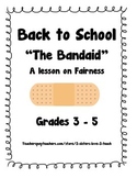 The Band-Aid - A Lesson on Fairness for Back to School