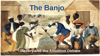 Preview of The Banjo and its Relationship to Slavery (slides, videos, music, questions)