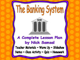 The Banking System - Lesson Plan and Activities