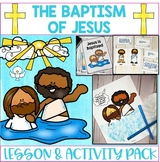 The Baptism of Jesus is Baptized Bible Lesson John the Bap