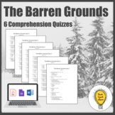 The Barren Grounds Comprehension Quizzes