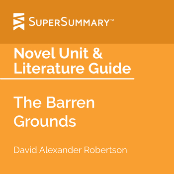 Preview of The Barren Grounds Novel Unit & Literature Guide
