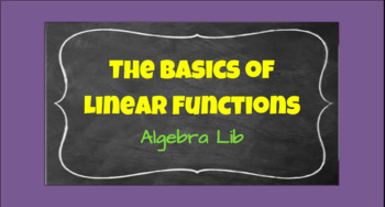 Preview of The Basics of Linear Functions - Algebra Lib