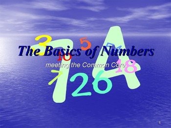 Preview of The Basics of Numbers: meeting the Common Core