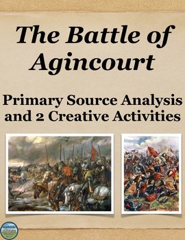 Preview of The Battle of Agincourt Primary Source Analysis and Creative Activities