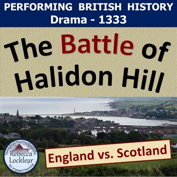 Preview of The Battle of Halidon Hill (Middle Ages drama play)