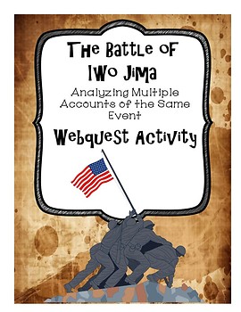 Preview of The Battle of Iwo Jima:  Multiple Accounts of the Same Event Webquest