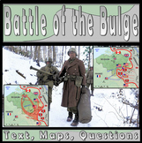 The Battle of the Bulge WWII (Text, Maps & Questions)