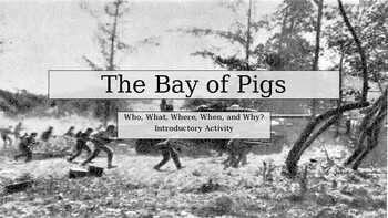 Preview of The Bay of Pigs. Introductory and Close Read Activity