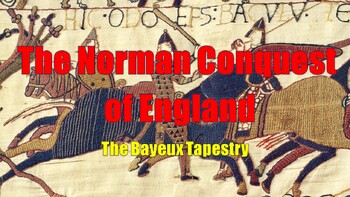 Preview of The Bayeaux Tapestry (Part of the unit "The Norman Conquest of England")
