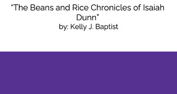 Preview of The Beans and Rice Chronicles of Isaiah Dunn- Complete Unit