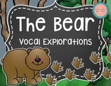 The Bear Vocal Exploration
