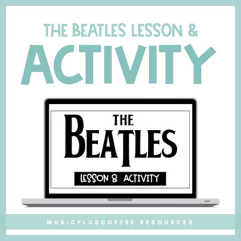 Preview of The Beatles Lesson & Activity for Google Slides™ | Distance Learning