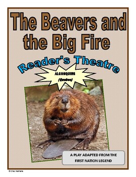 Preview of The Beavers and the Big Fire (First Nation Legend - Reader's Theatre)