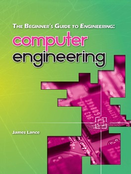 Preview of The Beginner's Guide to Engineering: Computer Engineering - Whole Book