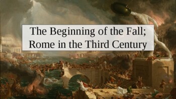 Preview of The Beginning of the Fall, Rome in the Third Century. PowerPoint