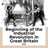 Beginning of the Industrial Revolution in Great Britain DBQ