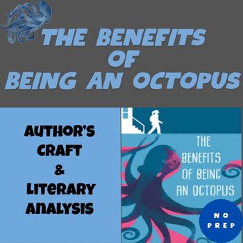 Preview of The Benefits of Being an Octopus, Author's Craft and Literary Analysis Practice