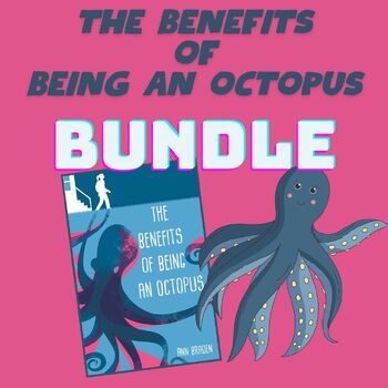 Preview of The Benefits of Being an Octopus, Novel Unit Bundle!