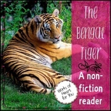 The Bengal Tiger - A non-fiction reader