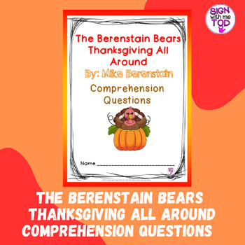 Preview of The Berenstain Bears Thanksgiving All Around Comprehension Questions