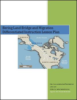 Preview of The Bering Land Bridge and Migration Differentiated Instruction Lesson Plan