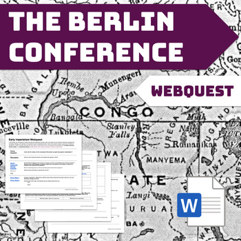 Preview of The Berlin Conference Webquest