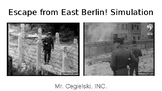 The Berlin Wall: Escape from East Berlin Simulation