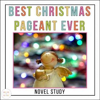 Preview of The Best Christmas Pageant Ever Novel Study