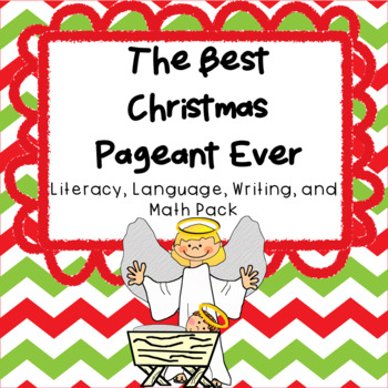 Preview of The Best Christmas Pageant Ever Literacy Writing Math Pack--Picture Book Version