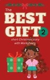 The Best Gift #2 - Christmas Story with Worksheets