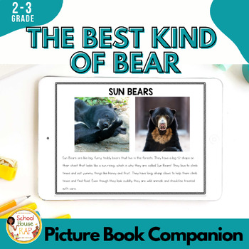 Preview of The Best Kind of Bear 2nd 3rd Grade Picture Book Companion,Bear Research Project